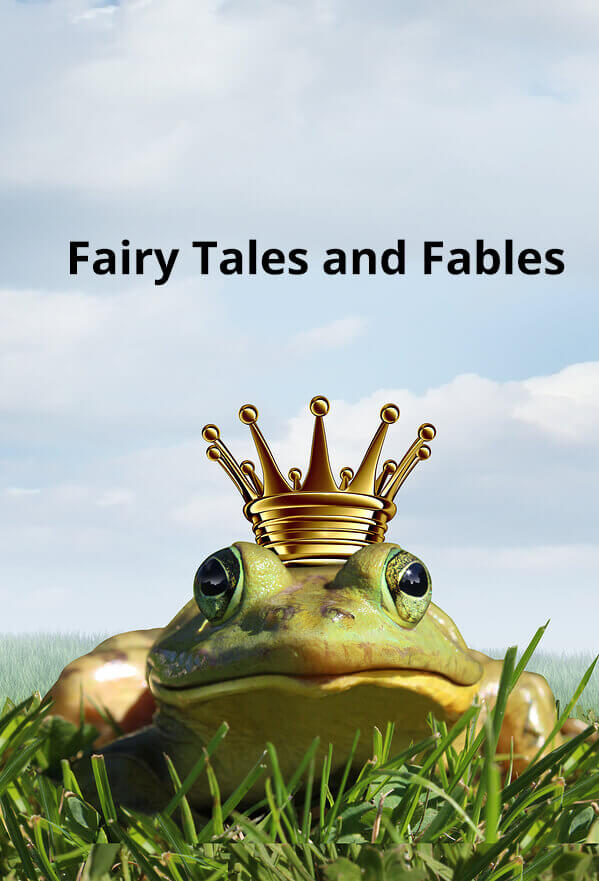 Fairy Tales and Fables